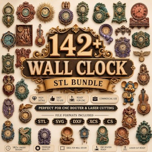 May include: A digital collection of 142+ wall clock STL files for CNC and laser cutting. The image displays numerous ornate clock designs in various colors, including gold, green, and purple, alongside text labels detailing file formats.