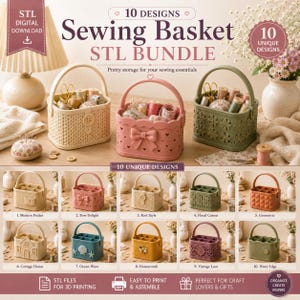 May include: A digital download bundle of 10 sewing basket STL files for 3D printing. The image displays three physical basket models in cream, pink, and sage green, alongside a grid showcasing all 10 unique designs with various textures.