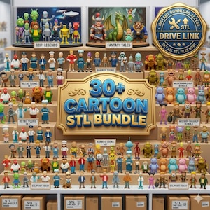 May include: A display of 3D-printed figurines, including characters from Sci-Fi Legends, Fantasy Tales, Retro Toons, and Modern Mashup bundles. The image features a gold sign that reads "30+ Cartoon STL Bundle" and "Instant Download Access Drive Link."