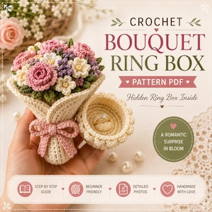 May include: A crochet bouquet ring box pattern PDF featuring a bouquet of pink, white, and purple flowers with a cream-colored base and a matching cream-colored ring box with a gold ring inside. Text includes CROCHET BOUQUET RING BOX.