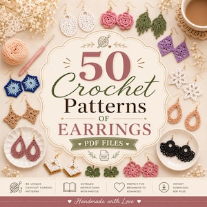 Op de afbeelding: Een digitale collectie van 50 haakpatronen voor oorbellen in PDF-formaat, met diverse ontwerpen zoals bloemen, bladeren en geometrische vormen in wit, roze, groen, paars, blauw, zwart en beige, inclusief een haaknaald.