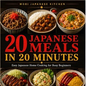 以下が含まれることがあります： Mori Japanese Kitchenによる「20 Japanese Meals in 20 Minutes」というタイトルの料理本。表紙には、牛丼、カレーライス、オムライスなど、6つのボウルに入った様々な日本料理が写っており、暗い背景に赤と黄色の太字でタイトルが記されています。
