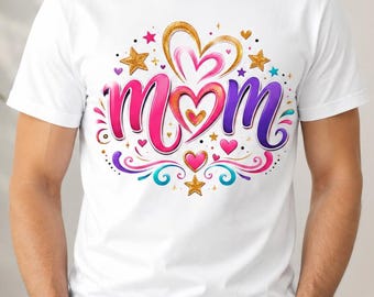 Mom PNG Design, Colorful Hearts Stars Glitter, Mother’s Day Sublimation (Digital Download)
