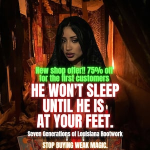LOVE & OBSESSION Spell Master HOODOO - He won't sleep until he is at your feet