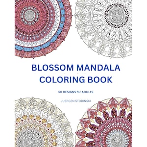 May include: A coloring book titled "Blossom Mandala Coloring Book" with four mandala designs in the corners. The book cover features the text "50 Designs for Adults" and the author's name, Juergen Stobinski.