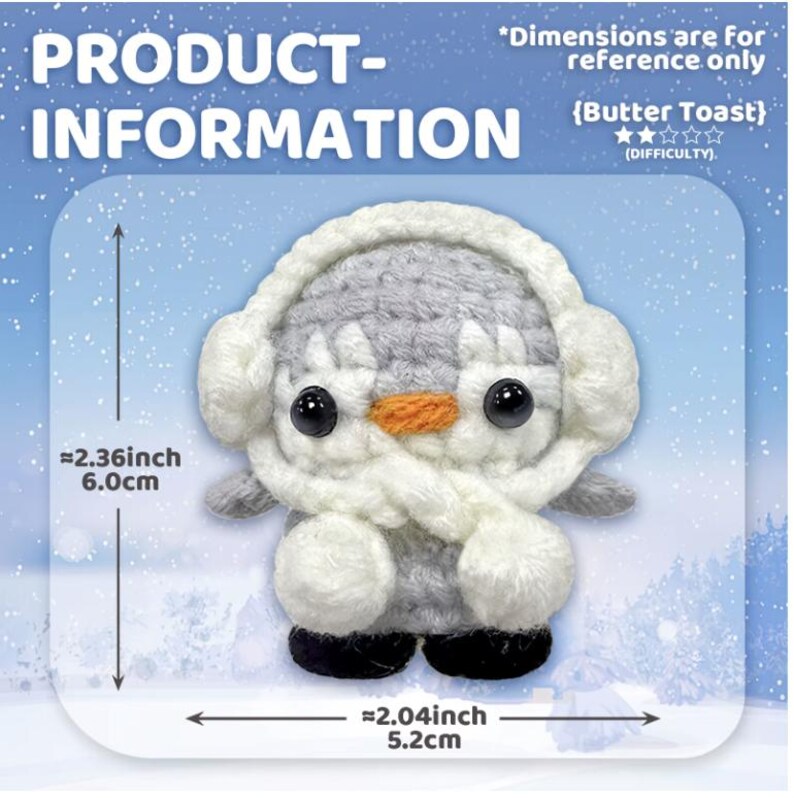 May include: A crocheted penguin with a white scarf and earmuffs. The penguin has black eyes and an orange beak. The product information states the penguin is approximately 2.36 inches (6.0cm) tall and 2.04 inches (5.2cm) wide.