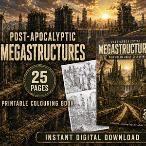 May include: A printable coloring book titled Post-Apocalyptic Megastructures featuring 25 pages of high-detail illustrations. The cover displays a ruined city landscape at sunset, with several black and white line art pages fanned out behind it.