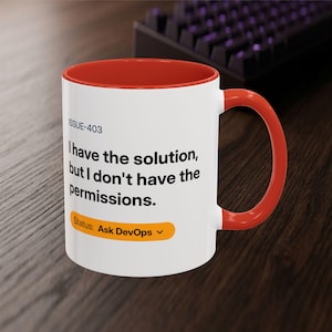No Permissions Mug | Funny Software Engineer Gift | Office Sarcasm Coffee Cup | IT Support Humor | DevOps Joke