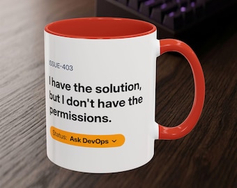 Permissions Mug | Status: Ask DevOps Coffee Cup | Software Engineer Gift