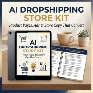 AI Dropshipping Store Kit | Product Pages, Ads, Copy (Digital Download)