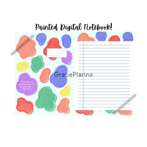 May include: A digital notebook with a light blue background and colorful abstract shapes. The notebook is open, revealing lined pages on the right and a decorative design on the left. Text on the cover reads "Painted Digital Notebook!"