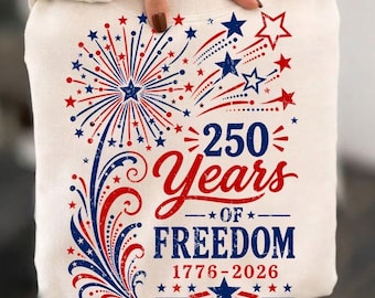 250 Years of Freedom PNG, USA 250th Anniversary PNG, 1776-2026 Patriotic Sublimation Design, America 250 png, 4th of July Shirt Design