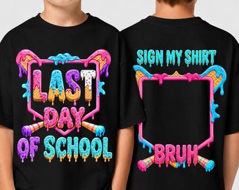 bruh sign my shirt PNG, Last Day of School Autograph shirt png Boys, Drippy Baseball Kids Graduation Front & Back Design, Graduation 2026