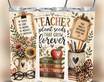 Teacher Plant Seeds Tumbler Wrap PNG | 20oz Skinny Straight & Tapered, Sunflower Teacher Gift Sublimation Design