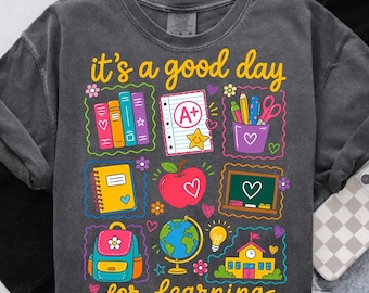 It's a Good Day for Learning PNG, Teacher Life PNG, Back to School Teacher Shirt Design, Elementary Teacher PNG, Kindergarten Teacher Gift