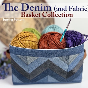 Denim Basket Collection PDF Sewing Pattern for Chevron Blue Jean Upcycle Basket and 6 Variations Storage Basket Beginner Friendly Tutorial
