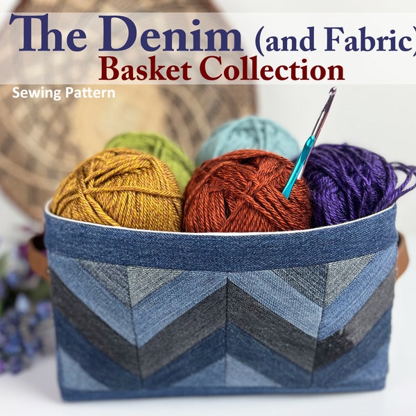 Denim Basket Collection PDF Sewing Pattern for Chevron Blue Jean Upcycle Basket and 6 Variations Storage Basket Beginner Friendly Tutorial