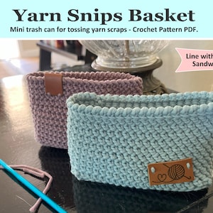 Yarn Snips Trash Basket - CROCHET PATTERN PDF - waste basket trash can yarn scrap tote mini basket Herringbone Stitch Twisted Single Crochet