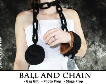 Ball and Chain - Scarf and Stage Prop - CROCHET PATTERN PDF Halloween Costume Bridal Shower Gift Groom's Gift White Elephant Gift Gag Gift