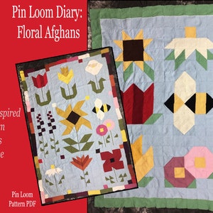 Op de afbeelding: Twee quilt-geïnspireerde pin loom dekens met bloemmotieven. De dekens zijn geweven in verschillende kleuren, waaronder rood, geel, groen en blauw. De tekst "Pin Loom Diary: Floral Afghans" staat bovenaan de afbeelding.