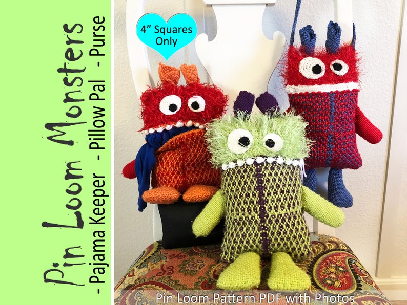 Monster Pin Loom Pattern PDF Pajama Keeper, Pillow Pal, Purse, Bag Tutorial with Photos Made with 4 Pin Loom Square Only image 1