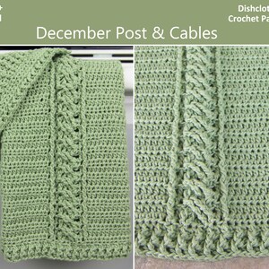 May include: A light green crocheted dishcloth and dish towel set. The dish towel is folded over a bar, displaying a detailed cable stitch design down the center. The text "December Post & Cables" is visible.