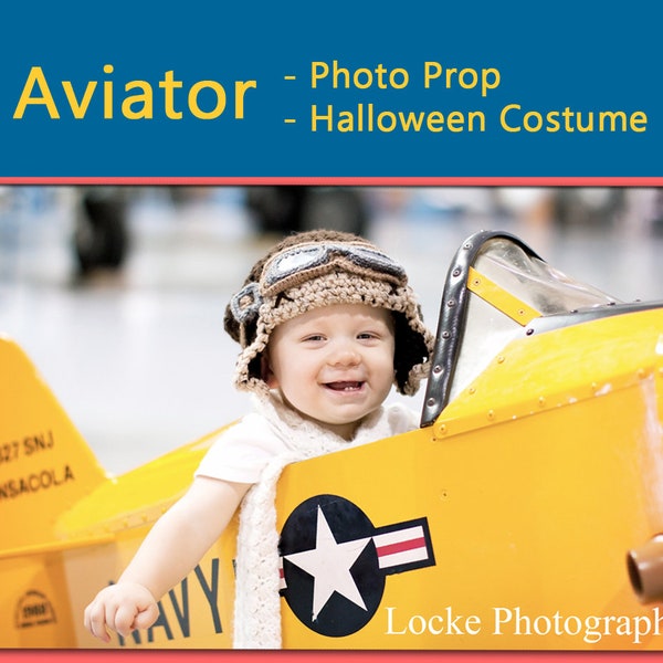 Aviator Hat Set - Bomber Hat, Flying Goggles, Scarf Crochet Patterns for Baby Photo Prop Boy Girl Child Kid Halloween Costume Teen Tween