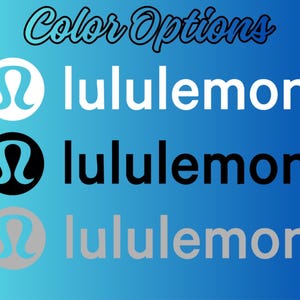 May include: A graphic display titled Color Options featuring the lululemon brand name and logo in three variations. The first row shows a white logo and text, the second row a black logo and text, and the third row a light gray logo and text.