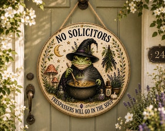 Funny No Soliciting Wood Sign, Witch Frog Door Hanger, No Solicitors Go Away Decor, Trespassers Soup Porch Wood Decor