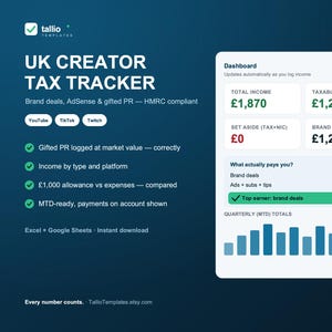 May include: A digital UK Creator Tax Tracker template for Excel and Google Sheets. The interface displays a dashboard with total income, taxable profit, tax set aside, and brand deal earnings in pounds, alongside platform icons and quarterly totals.
