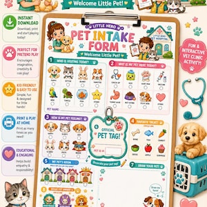 May include: A printable Pet Intake Form on a clipboard featuring colorful cartoon illustrations of animals, medical icons, and sections for pet details, feelings, favorite treats, and a drawing area, with the text Little Hero Pet Intake Form.