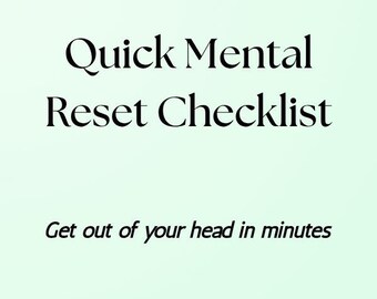 Mental Reset Checklist Printable | Quick Clarity Routine | Stop Feeling Overwhelmed | Daily Mind Reset PDF
