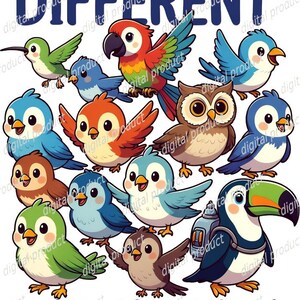 May include: A graphic illustration featuring a variety of colorful cartoon birds including a parrot, owl, and toucan. The text at the top reads WE ARE ALL DIFFERENT and the text at the bottom reads But In This School We All FLY TOGETHER.