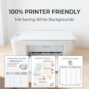 May include: A white printer with three printed pages. The pages include an independence tracker, a reward hierarchy chart, and a lifestyle vaccines chart. The text on the image reads "100% Printer Friendly" and "Ink-Saving White Backgrounds."