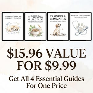 May include: Four digital guides for new pet owners. Titles include "The First 72 Hours", "Nutrition & Allergy Log", "Training & Commands", and "Medical & Vitals Passport". The guides feature illustrations of a puppy, food bowl, and stethoscope.