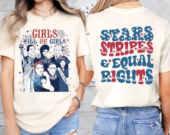 Comfort Colors Girls Will Be Girls Patriotic Feminist T-shirt, 4th Of July Shirt, Usa Independence Day Tee, Women Rights Shirt, Gift For Her