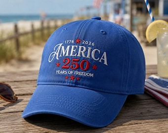 Embroidered America 250 Years Freedom Baseball Cap, USA 250th Anniversary Patriotic Cotton Hat, USA 250 Embroidery Hat