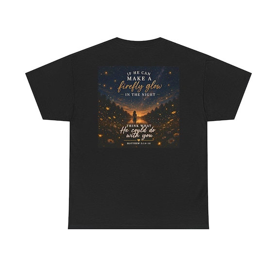 Firefly Glow Scripture Tee | Matthew 5:14-16 Inspirational Christian Shirt
