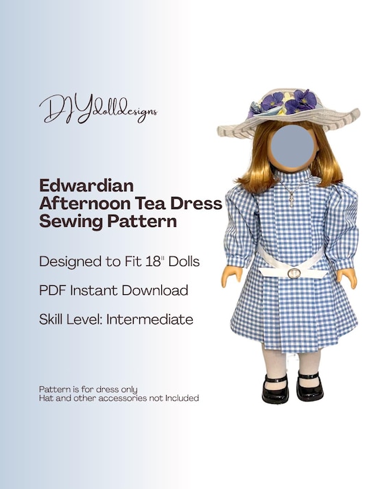 Edwardian Afternoon Tea Dress Sewing Pattern for Historical 18 Inch Dolls [PDF Instant Download]