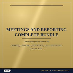 May include: A digital document bundle titled MEETINGS AND REPORTING COMPLETE BUNDLE, Communicate Like A Senior PM. Features tags for Field-Ready, Built-In SOP, Instant Download, Commercial Construction, and 5-Template Bundle by CONRAD & CO.