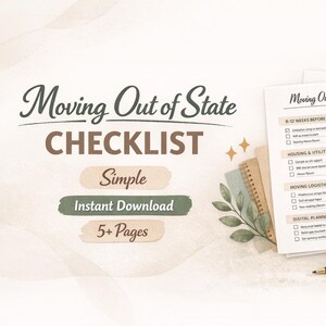 May include: A digital checklist titled "Moving Out of State Checklist" with a simple design. The image includes a stack of papers, a pen, a coffee cup, and a notebook. The checklist is for moving logistics and housing.
