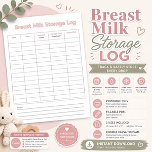May include: A printable breast milk storage log with a pink and white design. The log includes sections for date, time, amount, storage type, and expiry date. The text "Breast Milk Storage Log" is at the top.