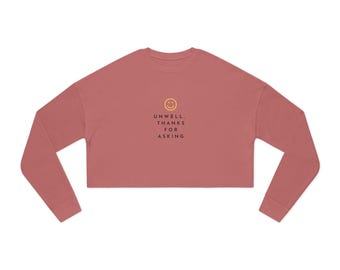 Unwell Thanks Women's Cropped Sweatshirt