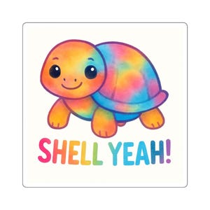 Könnte beinhalten: Eine bunte Zeichentrickschildkröte mit einem Batik-Schild und den Worten "SHELL YEAH!" in Regenbogenfarben. Die Schildkröte hat ein lächelndes Gesicht und orangefarbene Gliedmaßen auf weißem Hintergrund.