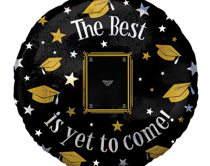 32" Jumbo GRADUATION Balloon -- The Best is Yet To Come - add your own picture!  - mylar