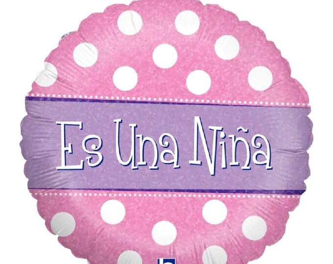 18" SPANISH Es Una Nina BALLOON - It's a Girl - Es Una Nina - holographic - pink with white polka dots  - mylar - foil