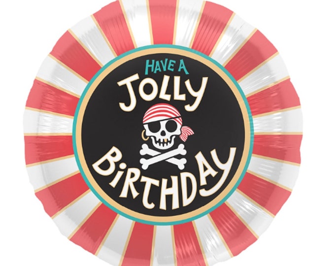18" BIRTHDAY Balloon - Have a JOLLY BIRTHDAY - pirate - Jolly Roger - skull and cross bones - Happy Birthday - foil - mylar