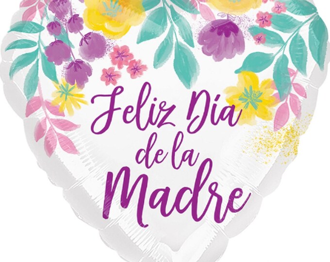 28" SPANISH MOTHER's DAY Balloon  -- Jumbo balloon - Feliz de la Madre - flowers -  mylar -  foil