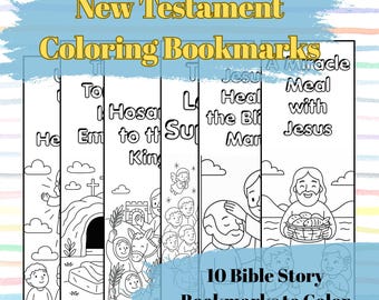 Op de afbeelding: Een set printbare bladwijzers met zwart-wit lijntekeningen van verhalen uit het Nieuwe Testament. De tekst bevat New Testament Coloring Bookmarks, A Miracle Meal with Jesus en 10 Bible Story Bookmarks to Color.