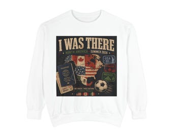 I Was There North America Summer 2026 Sweatshirt | Soccer Passport Collage